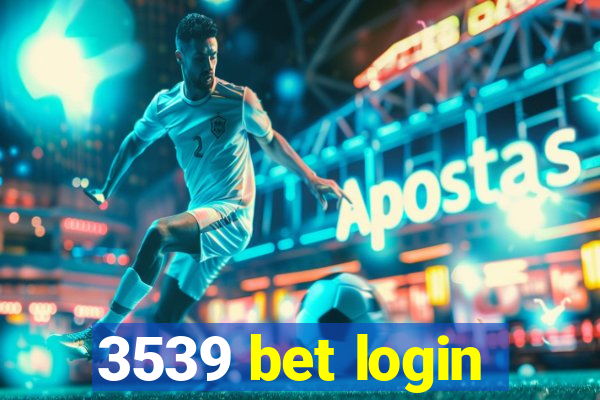 3539 bet login